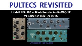 Pultecs Revisited: Lindell vs Black Rooster vs NoiseAsh