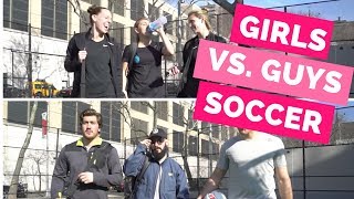 Girls Soccer vs Guys Soccer