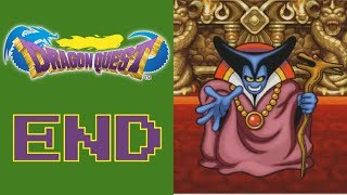 Let's Play Dragon Quest (BLIND) Part 7: FINALE