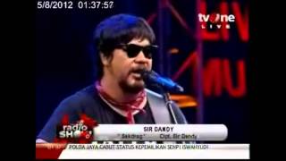 Sir Dandy - Sekdrag (Live On RadioShow tvOne)