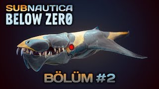 Subnautica: Sıfırın Altında! | Yeni Yüzler, Yeni Düşmanlar / #2