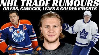 NHL Trade Rumours - Lucic, Eriksson, Leafs + Golden Knights