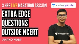 3 Hours Marathon Session | Extra Edge Questions Outside NCERT | Target NEET 2020 | Anand Mani