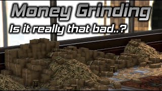 Money Grinding in GTA Online: Is it really that bad..?