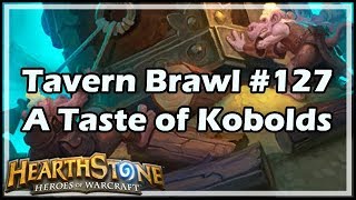 [Hearthstone] Tavern Brawl #127: A Taste of Kobolds