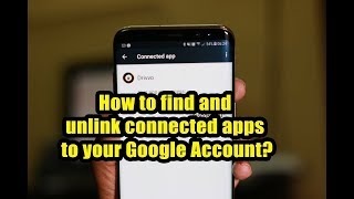 How to find and unlink to connected apps to your Google Account