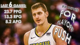 Nikola Jokic Led the Nuggets on a 6 Game Win-Streak | TOP MOVES for Playoff-Push