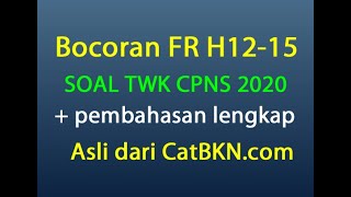 Bocoran FR Soal TWK CPNS 2020 dan Pembahasan H12 H15 | Prediksi Terbaru