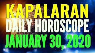 Horoscope ngayong araw January 30, 2020