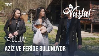 Aziz ve Feride Bulunuyor! - Vuslat 14. Bölüm
