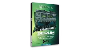 Полное изучение синтезатора SERUM