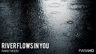 Yiruma - River Flows In You (Rainy Mood)