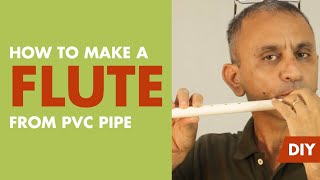 How to make a Flute from PVC Pipe? | DIY PVC Flute |  dArtofScience