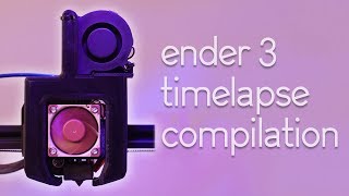 TimeLapse episode 12 (Ender 3 Edition)