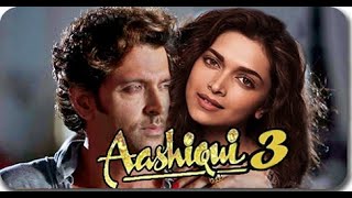Aashiqui 3 full movies || official trailer || Hritik roshan, Sonam Kapoor  bollywood movies
