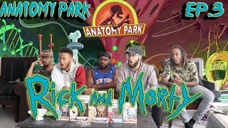 Rick and Morty 1 X 3 "Anatomy Park" Reaction/Review