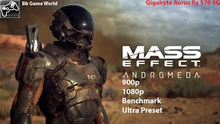 Mass Effect Andromeda Benchmark @ 900p and 1080p Ultra Preset Gigabyte Aorus Rx 570 4G
