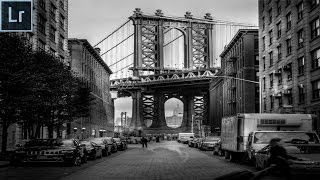 Black and White Street Photography Editing in Lightroom 6 2016 - The Brooklyn Bridge