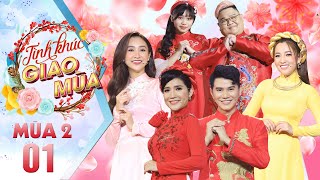 Tình Khúc Giao Mùa 2020 | Mùa 2 - Tập 1:MC Cát Tường thả thính, đòi đón giao thừa cùng Vũ Mạnh Cường