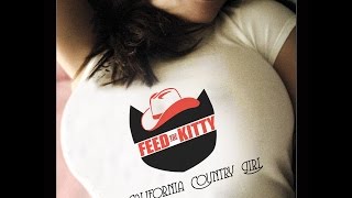 Feed The Kitty - California Country Girl (Live at SBC)