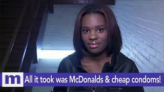 All it took was McDonalds and cheap condoms! | The Maury Show