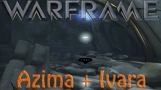 Warframe - Azima + Ivar = No Fun