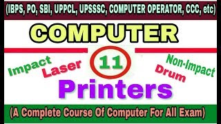 Part 11 I Printers I Types of Printer I Laser I Impact I Non-Impact I IBPS I UPSSSC I UPPCL