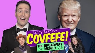 COVFEFE: THE BROADWAY MEDLEY! ?A Randy Rainbow Parody