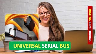 UNIVERSAL SERIAL BUS EXPLAINED (USB)