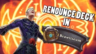 Hearthstone - Playing Renounce Darkness Deck in the Brawliseum