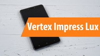 Распаковка Vertex Impress Lux / Unboxing Vertex Impress Lux