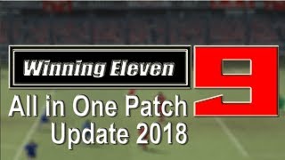 Winning Eleven 9 | All in One Patch Update 2018