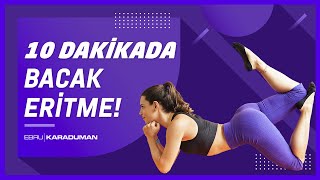 10 Dakikada İç ve Dış Bacak Eritme Hareketleri