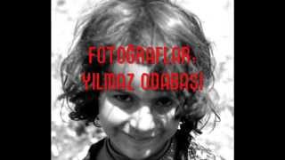 Yılmaz Odabaşı, Allahın Üvey Çocukları (Kendi sesinden)