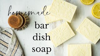 Homemade Bar Dish Soap, a Zero Waste Kitchen Project