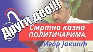 ДРУГИ ДЕО ! Смртна казна за политичаре ! Живи зид - Људске приче и Разговори - HelmCast
