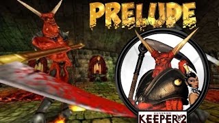 Dungeon Keeper 2 - Прохождение Кампании Касабиана - Уровень 1 ( Prelude ) #1