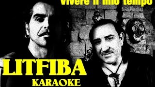 Vivere il mio tempo Litfiba karaoke con testo base musicale instrumental