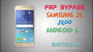 Samsung Galaxy frp bypass J2  / J200 اسهل طريقة تخطي حساب جوجل