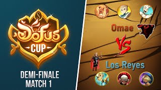 Dofus Cup - Demi-Finale - Omae vs Los Reyes - Match 1