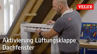 Aktivierung der Lüftungsklappe bei VELUX Dachfenstern