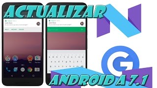 Actualizar Android a 7.1 , 6.01, 5.1 | Actualizacion Forsoza