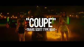 [FREE] Travis Scott Type Beat 2020 - "Coupe"