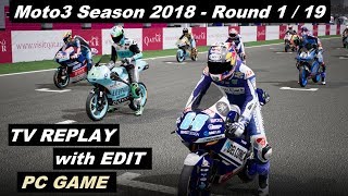 MotoGP 18 | Moto3 Season 2018 | 1 | #QatarGP | TV REPLAY PC GAME
