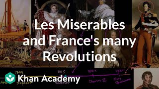 Les Miserables and France's many revolutions | Enlightenment and Revolution | Khan Academy