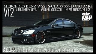 ACCtv M-BENZ S-CLASS W221 S65 AMG LONG AIRRUNNER エアサス動画