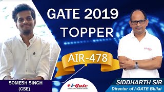 GATE 2019 Topper | Somesh Singh (CSE, AIR-478) | i-Gate Student | Topper’s Talk