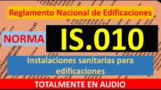 IS.010 - Instalaciones sanitarias para edificaciones - Totalmente en audio