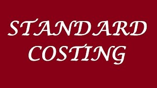 Part 1 (CA-IPC-Cost Accounting) Standard Costing (Basics) by Harish Miglani