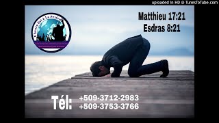 IL FAUT JEÛNER CONTRE TON ADVERSAIRE.Matthieu 17_21; Esther 4_16